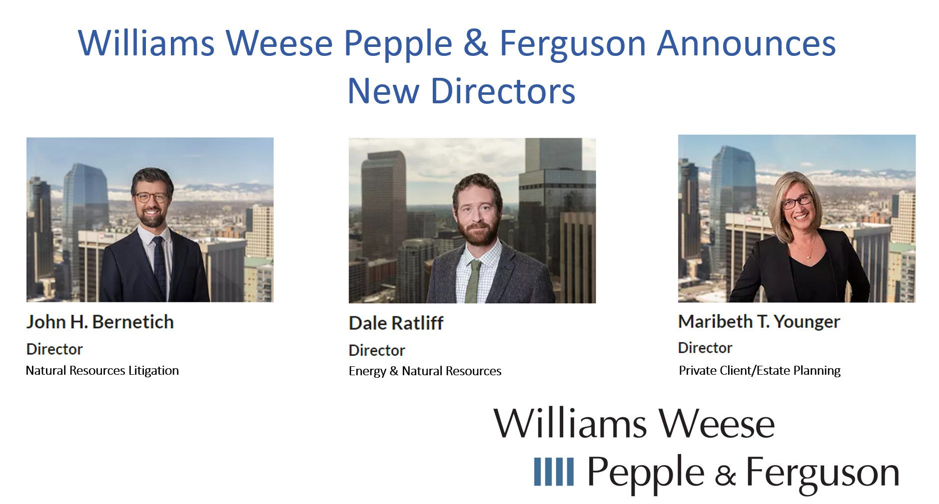 Williams Weese Pepple & Ferguson Announces New Directors